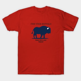 Find Your Buffalo T-Shirt